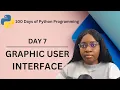 Graphic User Interface using TKINTER 100 Days of Python Programming Day-07