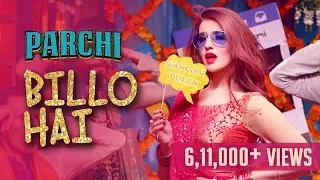 Billo Hai (Full Song) | Sahara feat Manj Musik & Nindy Kaur | Parchi 2018