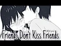 Download Lagu ♪ Nightcore: Friends Don't Kiss Friends