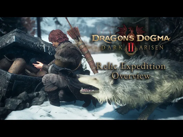 Dragon's Dogma 2: Dark Arisen - Relic Expedition Gameplay Overview