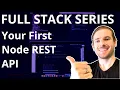 Making your first Node REST API Beginner s Guide to Full Stack Development