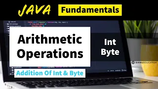 Arithmetic Operations In INT And BYTE Programs Core Java Programs with Output