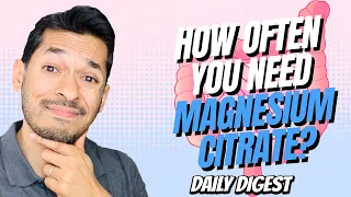 How Often You Need To Take Magnesium Citrate