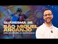 Download Lagu Quaresma de São Miguel Arcanjo 2025 | 21h30 | 21/08 | 6° Dia | Live Ao vivo