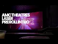 AMC Theatres With Laser Pre Roll