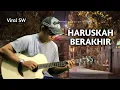 Download Lagu HARUSKAH BERAKHIR - Acoustic Guitar Cover