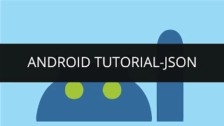 Android Tutorial JSON Part-6 Edureka