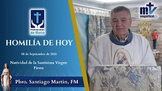 Cumpleaños de María: Aquí Estoy yo Que soy tu Hijo | Homilía, Natividad de la Virgen | P. Santiago M