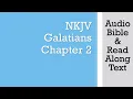 Galatians 2 - NKJV Bible Text