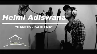 Download KAHITNA - CANTIK (cover By Helmi Adiswana) MP3