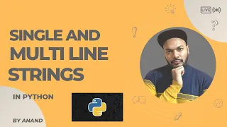 Single line and multi line strings in python