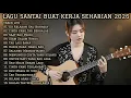 🎵 LAGU SANTAI UNTUK KERJA SEHARIAN 2026 | FULL ALBUM SLOW ROCK \u0026 MELLOW TERBARU