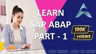 SAP ABAP COMPLETE TUTORIAL SAP ABAP TRAINING COURSE - PART 1