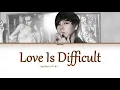Download Lagu 이지수 (Lee Jisoo) - Love Is Difficult (사랑은 힘든가 봐) OST My Girl [Han|Rom|Eng] Color Coded Lyrics