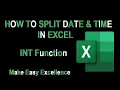 How to split Date Time in excel Int Function