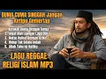 Lagu Lagu Reggae Religi Islam || DUNIA CUMA SINGGAH JANGAN KETIPU DUNIA CUMA GEMERLAP