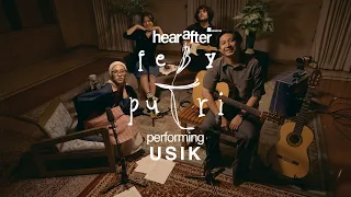 Feby Putri - Usik | Live at Shoemaker Studios - Hearafter Live Session #04