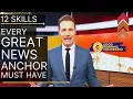 Top 12 Skills Every GREAT News Anchor Must Have News Anchor Tips Covering Breaking News