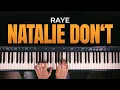 Download Lagu Raye - Natalie Don't (Piano Cover)