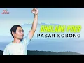 Dhalang Poer - Pasar Kobong (Official Music Video)