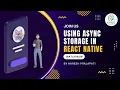 Async Storage In React Native Local Storage In React Native React Native Tutorial In Hindi