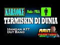 TERMISKIN DI DUNIA || Hamdan ATT || KARAOKE Nada PRIA