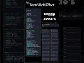 Text Glitch Effect HTML CSS JS