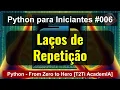 Python Loops for while use of break and continue - Python From Zero to Hero 006