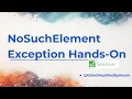 NoSuchElementException in Selenium Wrong Locator Explained with Hands-On Demo Episode - 3