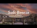 Lagu [Playlist] Soft Breeze at Florence | Relaxing Calm Playlist - Cozy, Soothing, Focus Study, Cafe BGM