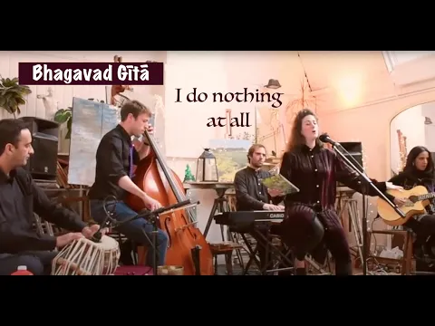 Download MP3 Bhagavad Gita | Sanskrit Song | I do nothing at all