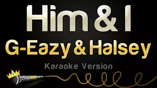 G Eazy Halsey Him I Karaoke Version 