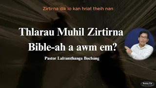 Thlarau Muhil tih Zirtirna Bible ah a awm em?