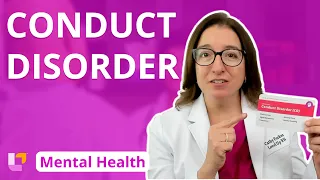 Conduct Disorder - Psychiatric Mental Health for Nursing Students LevelUpRN