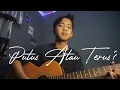 Download Lagu PUTUS ATAU TERUS - JUDIKA (COVER ALDIANSYAH)
