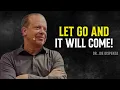 Download Lagu Let Go and Watch Miracles Unfold in Your Life - Joe Dispenza Motivational Speech