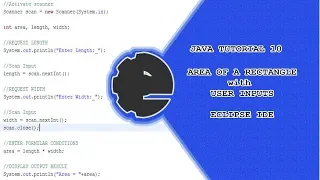 JAVA TUTORIAL 10 AREA OF A RECTANGLE PROGRAM in ECLIPSE