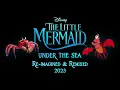 Download Lagu The Little Mermaid - Under The Sea (Re-imagined \u0026 Remixed)