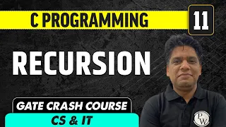 C Programming 11 Recursion Computer Science IT GATE Crash Course