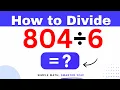 804 6 Divide 804 by 6 - Long division Method