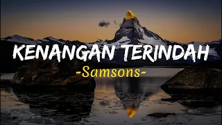 Download Samsons - Kenangan Terindah(lirik) MP3