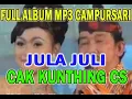 Download Lagu FULL ALBUM GENDING JULA JULI CAMPURSARI CAK KUNTHING CS (MP3)