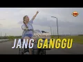 Dara Fu - Jang Ganggu | Dangdut Koplo Version (Official Music Video)
