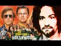 The True Story Behind Once Upon A Time In Hollywood