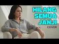 Lagu HILANG SEMUA JANJI – OST Cinderella | Cover RESKYMUSIC