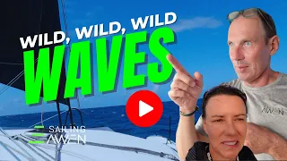 Wild Waves EP 93 #travel #sailing