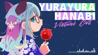 YURAYURA HANABI (Virtual Cat Remix)