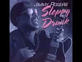 Jimmy Rogers - Sloppy drunk