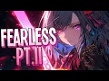 Download Lagu Nightcore - Fearless pt.II | Lost Sky feat. Chris Linton [Sped Up]