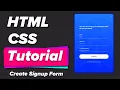 HTML and CSS Tutorial for Beginners - Learn How to Create a Signup Form with Zero Javascript